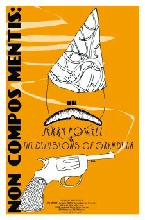 Постер фильма Jerry Powell & the Delusions of Grandeur