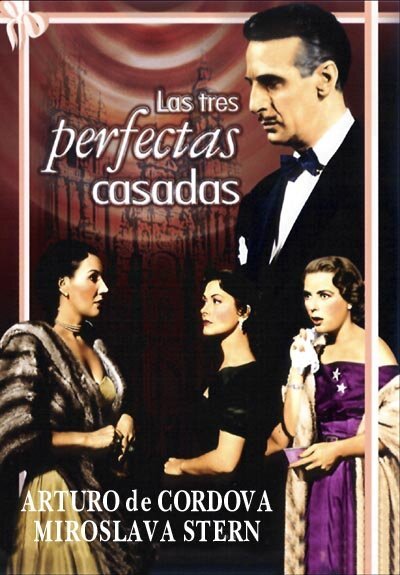 Постер фильма Las tres perfectas casadas