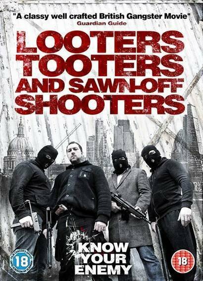 Постер фильма Looters, Tooters and Sawn-Off Shooters