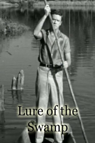 Постер фильма Lure of the Swamp