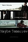 Maybe Tomorrow скачать