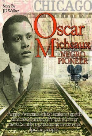 Постер фильма Oscar Micheaux: Within Our Gates