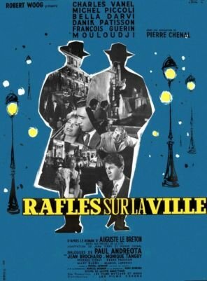 Постер фильма Rafles sur la ville