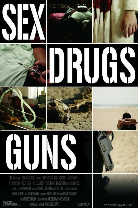 Постер фильма Sex Drugs Guns