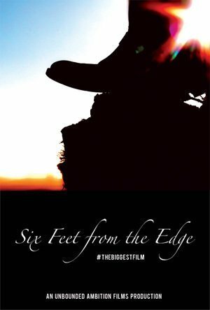 Постер фильма Six Feet from the Edge