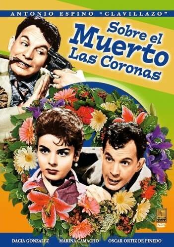 Постер фильма Sobre el muerto las coronas