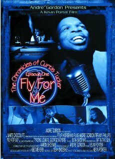 Постер фильма The Chronicles of Curtis Tucker: Fly for Me Now