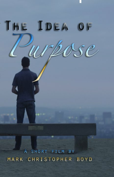 Постер фильма The Idea of Purpose