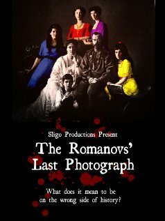 Постер фильма The Romanovs' Last Photograph