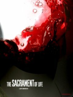 Постер фильма The Sacrament of Life