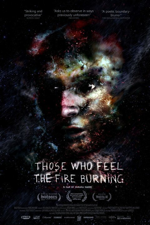 Постер фильма Those Who Feel the Fire Burning