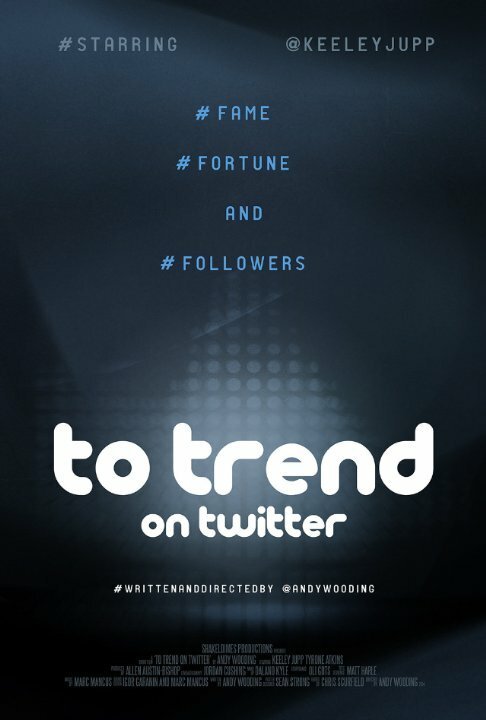 Постер фильма To Trend on Twitter