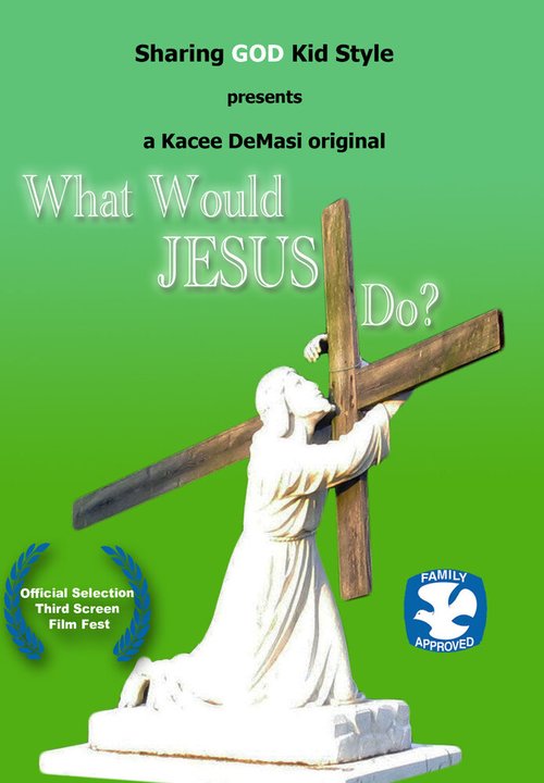 Постер фильма What Would Jesus Do?