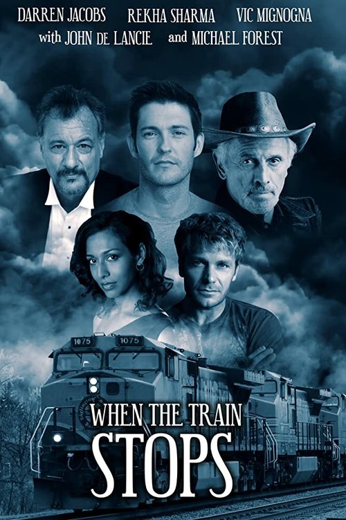 Постер фильма When the Train Stops