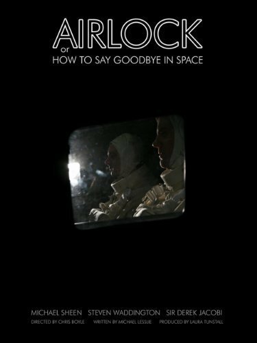 Постер фильма Airlock, or How to Say Goodbye in Space