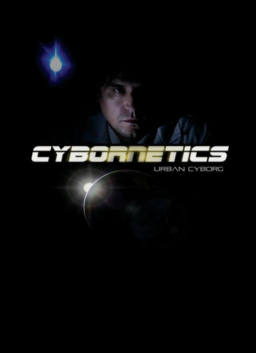 Постер фильма Cybornetics: Urban Cyborg