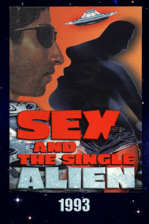 Постер фильма Sex and the Single Alien