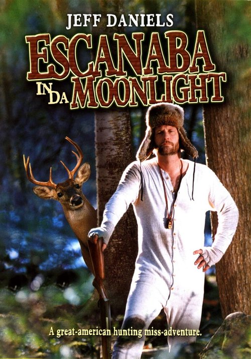 Постер фильма Escanaba in da Moonlight