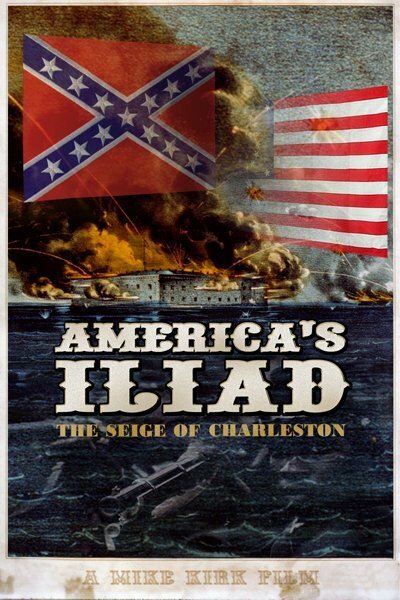 Постер фильма America's Iliad: The Siege of Charleston