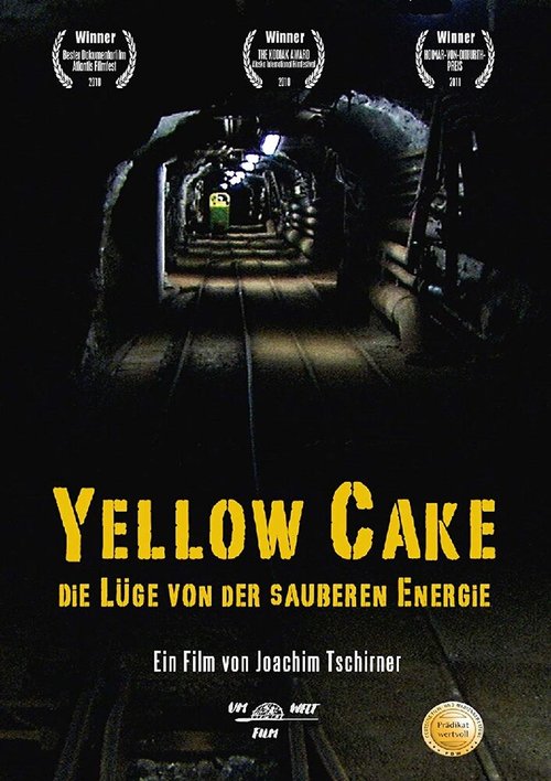 Yellow Cake: Die Lüge von der sauberen Energie скачать