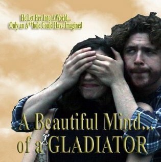 Постер фильма A Beautiful Mind... of a Gladiator