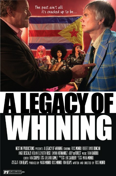 Постер фильма A Legacy of Whining