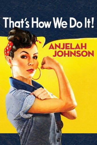 Anjelah Johnson: That's How We Do It! скачать