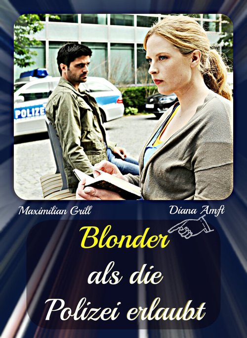 Постер фильма Блондинке не запрещается быть полицейским