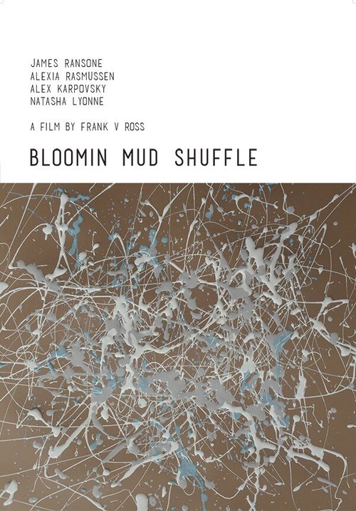 Постер фильма Bloomin Mud Shuffle