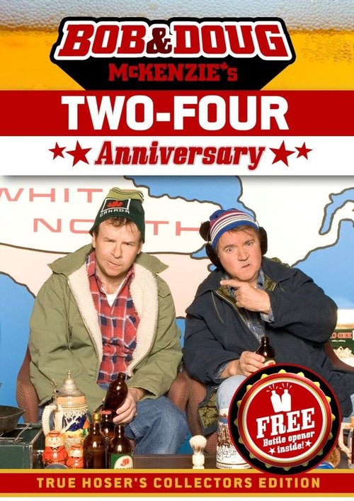 Bob & Doug McKenzie's Two-Four Anniversary скачать