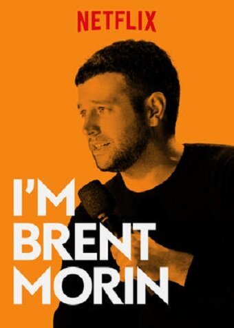 Brent Morin: I'm Brent Morin скачать