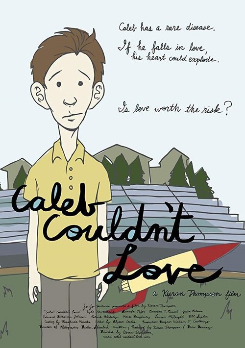 Постер фильма Caleb Couldn't Love