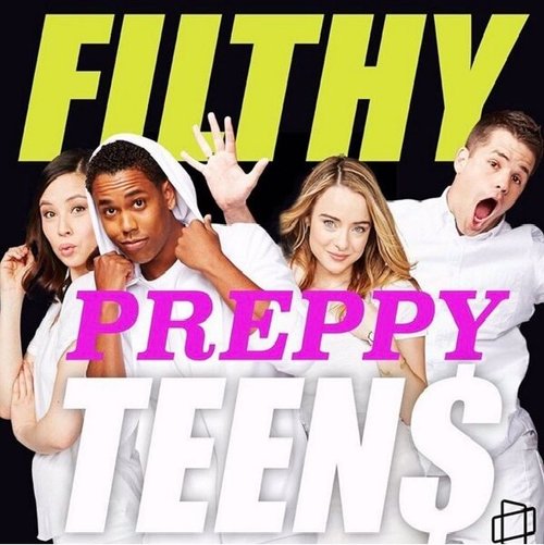 Постер фильма Filthy Sexy Teen$