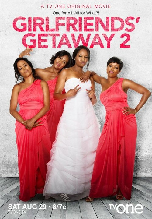 Постер фильма Girlfriends Getaway 2