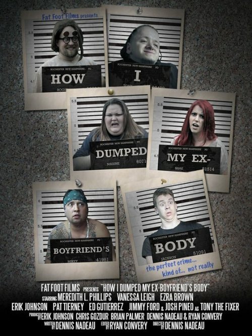 Постер фильма How I Dumped My Ex-Boyfriend's Body