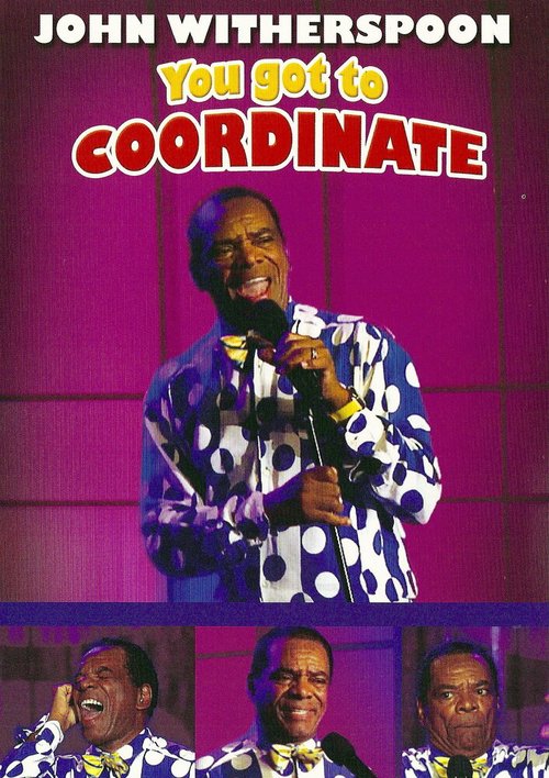 Постер фильма John Witherspoon: You Got to Coordinate