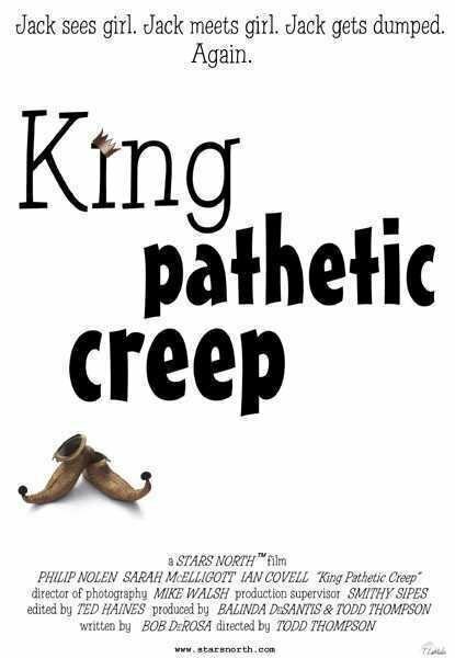 Постер фильма King Pathetic Creep