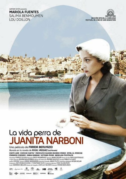 Постер фильма La vida perra de Juanita Narboni