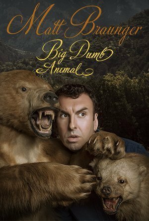 Matt Braunger: Big Dumb Animal скачать