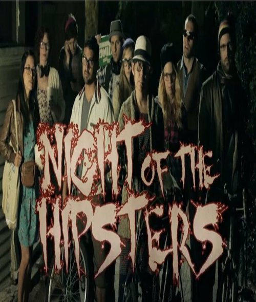 Постер фильма Night of the Hipsters