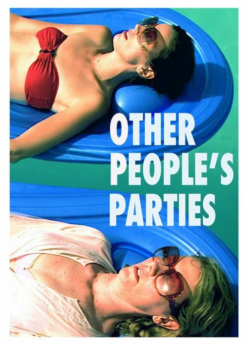 Постер фильма Other People's Parties