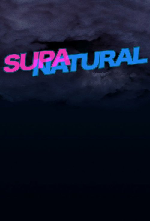 Постер фильма Supanatural
