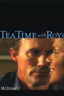 Постер фильма Tea Time with Roy & Sylvia