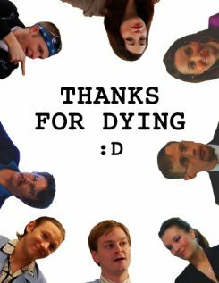 Постер фильма Thanks for Dying