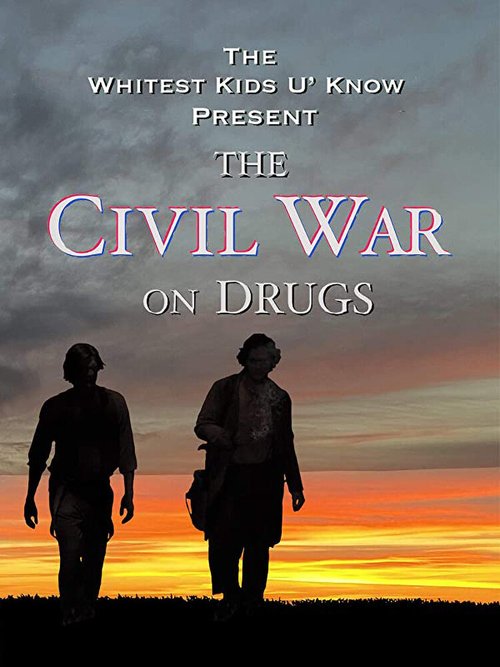 Постер фильма The Civil War on Drugs