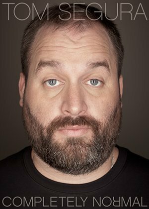 Tom Segura: Completely Normal скачать