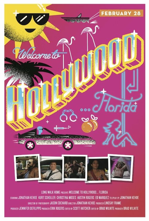 Постер фильма Welcome to Hollywood... Florida