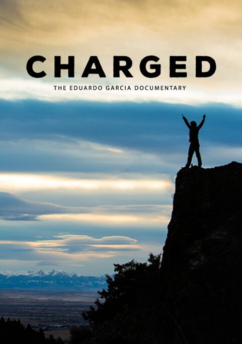 Charged: The Eduardo Garcia Story скачать