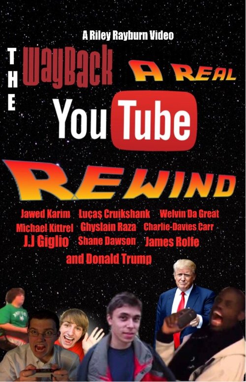 Постер фильма The Wayback: A Real YouTube Rewind