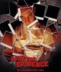 Постер фильма Bury the Evidence